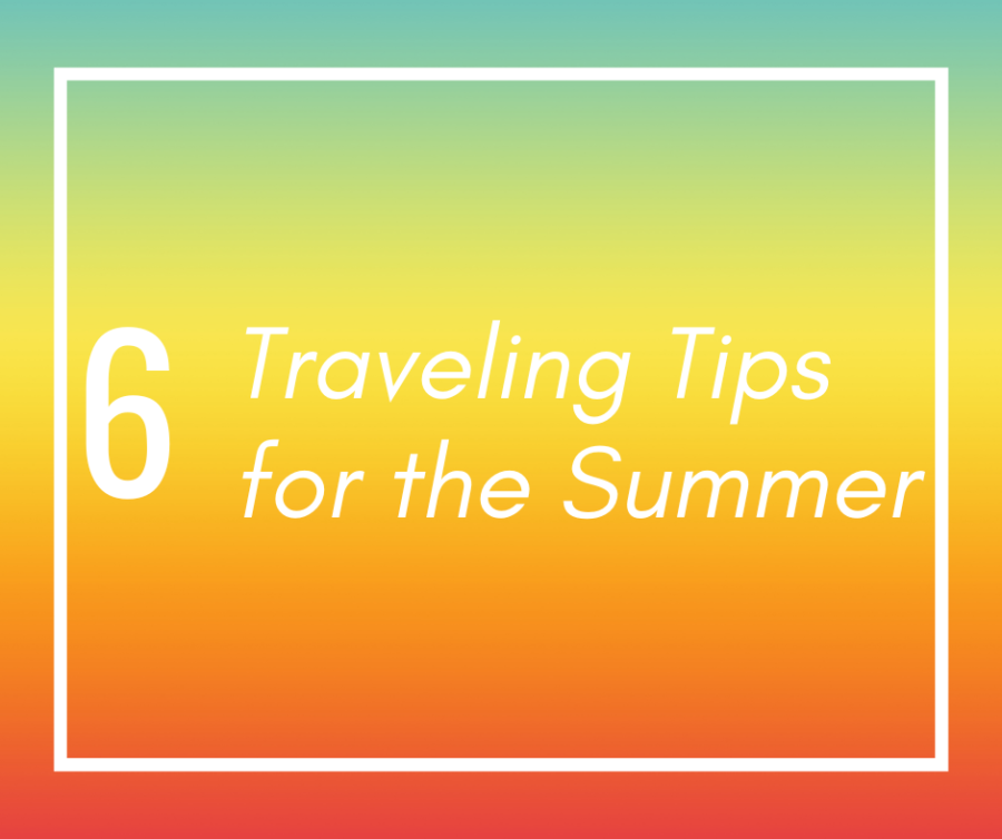 Traveling Tips for the Summer