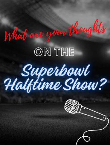 VSMU: What are Your Thoughts on the Super Bowl Halftime Show?